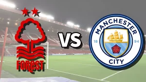 "Nottingham Forest" - "Manchester City": Get to know the probable line-ups